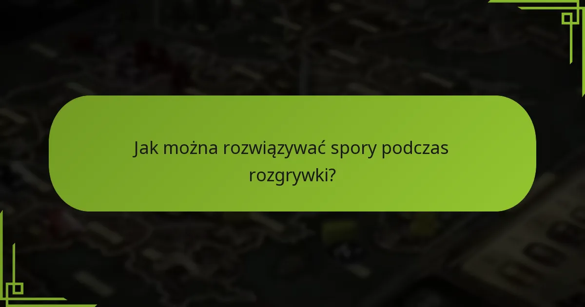 Jakie są powszechne spory dotyczące zasad?