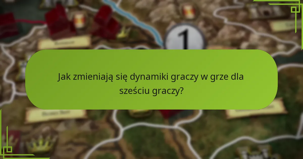Jakie modyfikacje zasad zwiększają doświadczenie sześciu graczy?