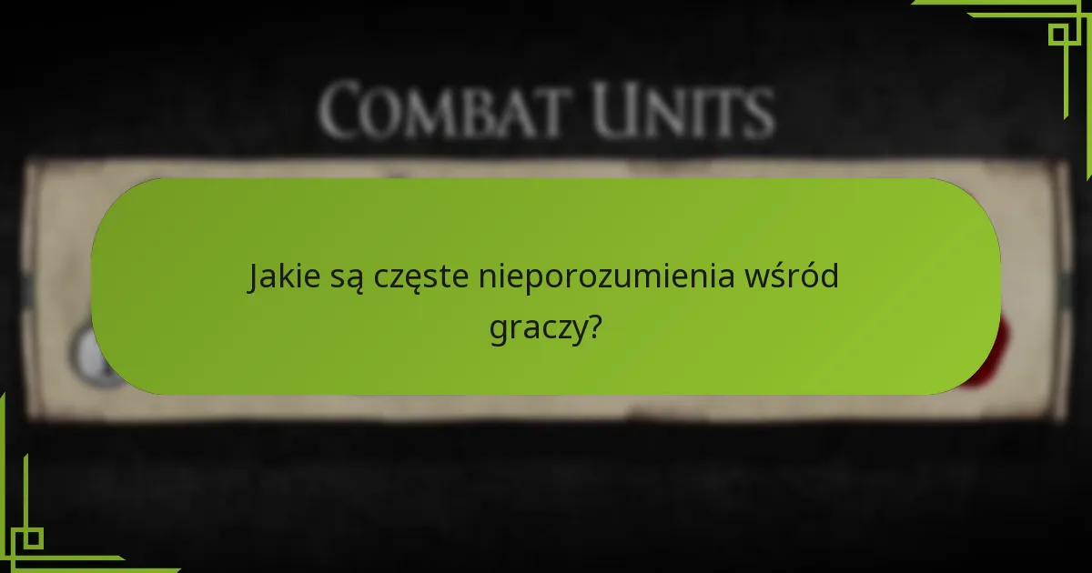 Jakie są częste nieporozumienia wśród graczy?