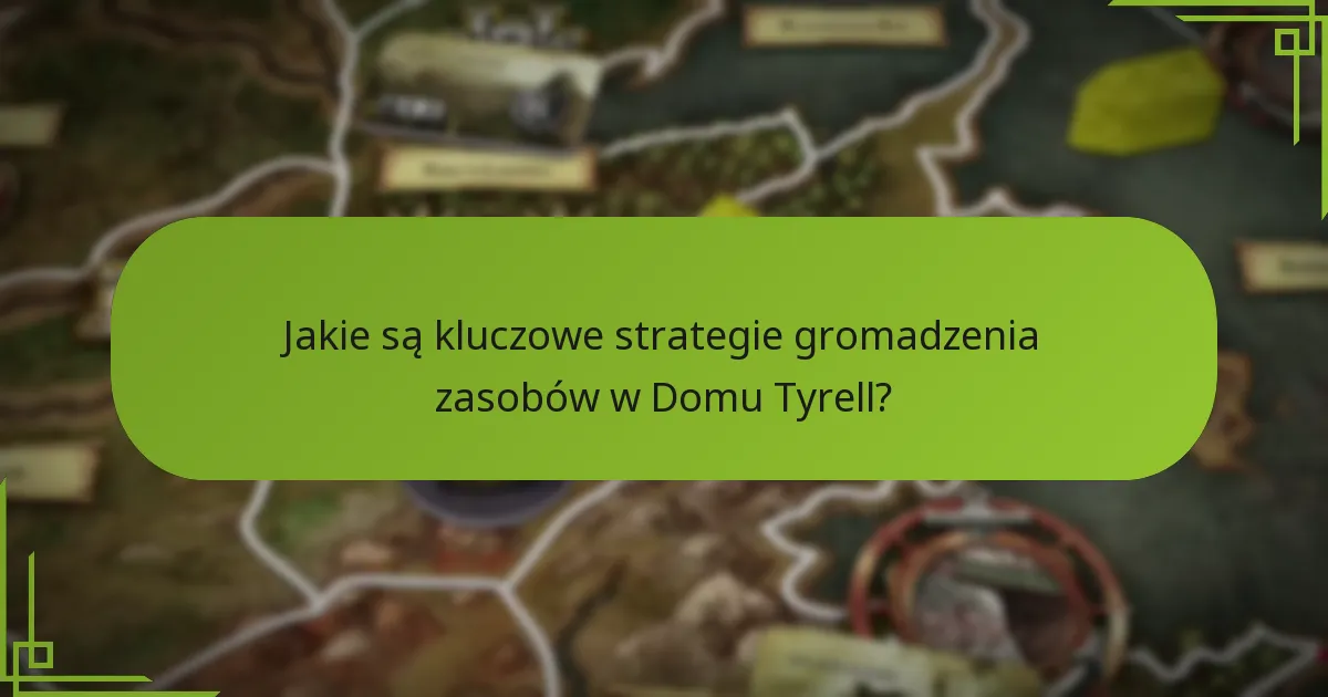 Jakie są najlepsze praktyki pozycjonowania w zarządzie w Domu Tyrell?