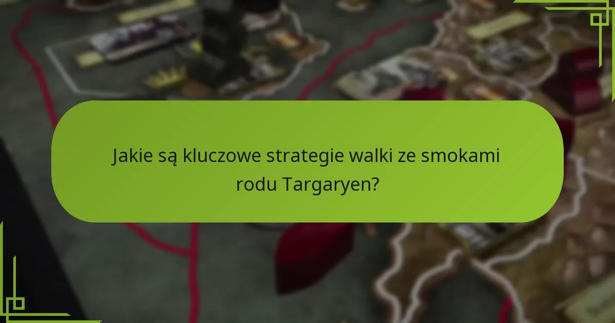 Jakie są ryzyka związane z walką ze smokami?