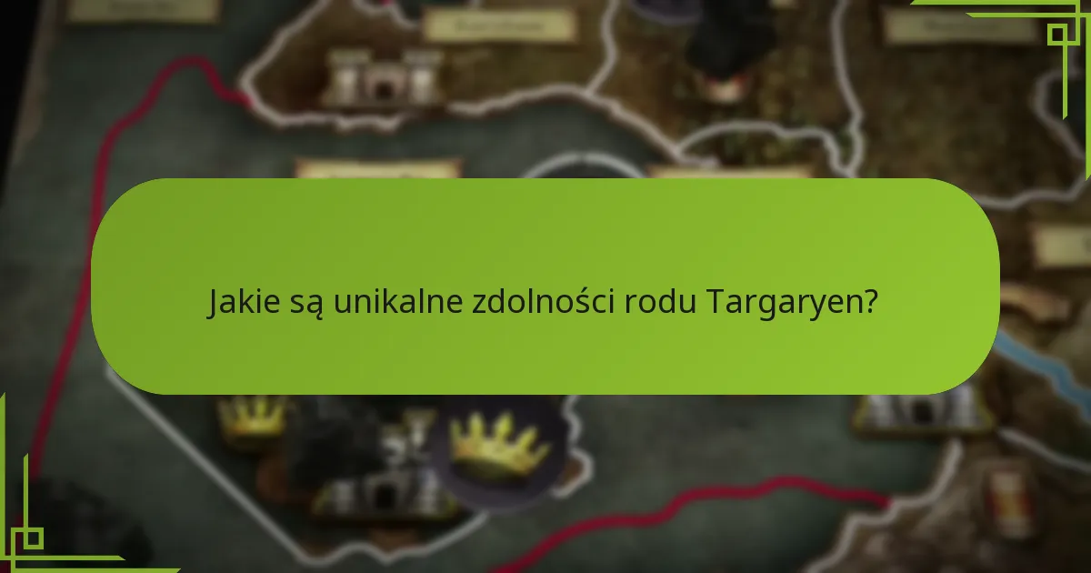 Jakie wydarzenia historyczne ukształtowały taktyki Targaryenów?