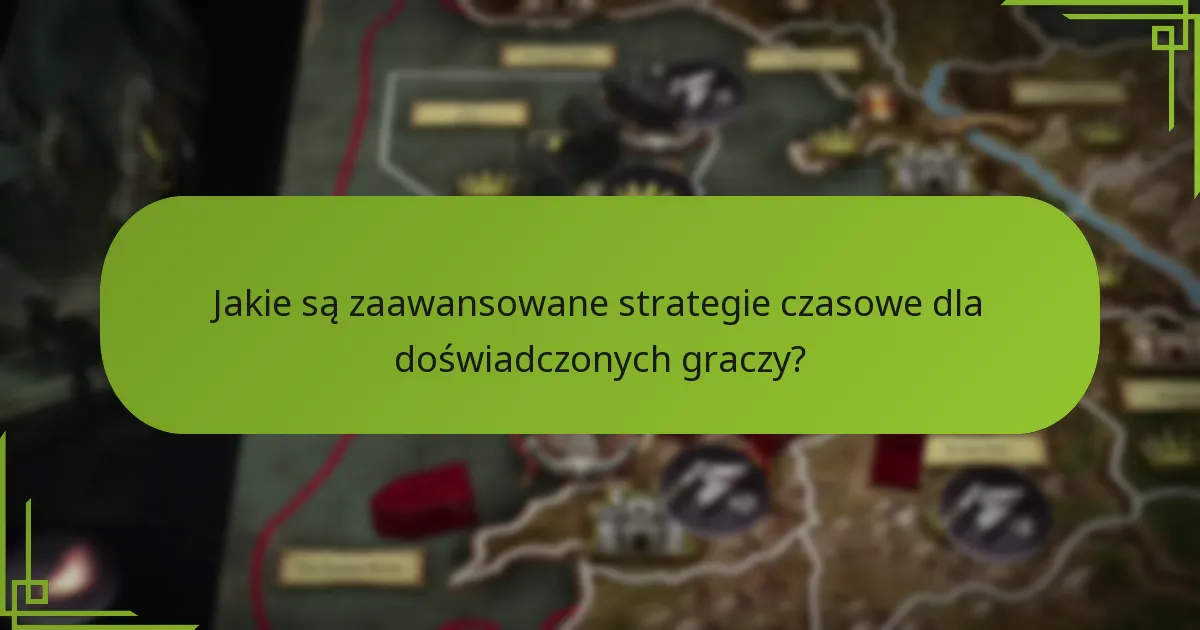 Jakie powszechne konflikty czasowe pojawiają się podczas rozgrywki?